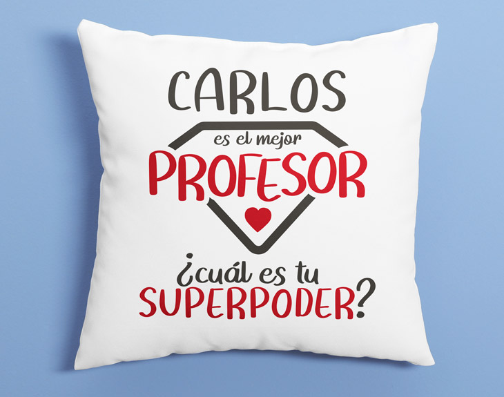 Cojín personalizado "Superpoder de profe" - Regalo Original